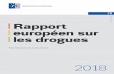 Rapport européen sur les drogues · Rapport européen sur les drogues 2018: Tendances et évolutions 6 Les nouvelles substances psychoactives disponibles sur les marchés de la drogue