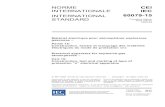 NORME CEI INTERNATIONALE IEC INTERNATIONAL 60079 … · IEC INTERNATIONAL STANDARD 60079-15 Troisième édition Third edition 2005-03 Matériel électrique pour atmosphères explosives