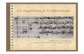 Un algorithme de Al Khwarizmi - Mathématiquesmaths.ac-creteil.fr/IMG/pdf/algorithme_al_khwarizmi.pdf · Le texte traduit par Rosdi Rached AL Khwarizmi le commencement de l’algèbre.