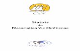 Statuts - cvx.actunet.comcvx.actunet.com/wp-content/uploads/2015/06/Statuts-de-l... · 2 Statuts de l'association " Vie Chrétienne" Association déclarée à sa création sous le