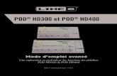 POD HD300 et POD - jp.line6.com · Presets («Logiciel POD HD Edit» en page 2•7), puis suivez ces étapes : REMARQUE : Cette procédure calibre également la pédale, et il est