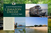 Au cœur de l’Amazonie, à bord de l’Amazon Dream file98 99 P artant de Alter do Chao et surtout de Santarem, une petite bourgade de 300 000 habitants perdue dans l’État du