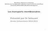 Les transports membranaires Présenté par Dr Selouaniuniv.ency-education.com/uploads/1/3/1/0/13102001/physio27-03... · Ministère de l’enseignement supérieur et de le recherche