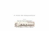 A Arte de Magnetizar - megalivros.com file3. hipnose 4. Sonambulismo i. Título ii. Fonseca, mario 16-1412 Cdd – 133.9 dados internacionais de Catalogação na Publicação (CiP)