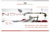 Solutions de dosage - Novafill - Remplisseuses · FONDOIRS 4 • Capacité de 2 à 2.000 litres • Chauffage par bain marie, eau ou huile diathermique • Agitation réglable, lente