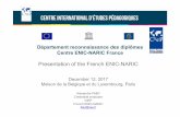 Département reconnaissance des diplômes Centre ENIC-NARIC ... · Presentation of the French ENIC-NARIC - Division of the education department - Recognition of foreign qualifications