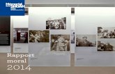 Rapport moral 2014 - Mémorial de la Shoah · d’enfants sur le site du camp d’Auschwitz. Il leur a fait rencontrer des déportés qui ont raconté leur terrible expérience. La
