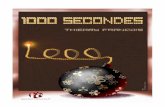0 1000 secondes - leproscenium.com · 1 0 0 0 S E C O N D E S -U N E S A Y N È T E D E T H I E R R Y F R A N Ç O I S - 3 Ce texte fait partie du répertoire de la SACD et ne peut