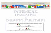 BANDIERE INSEGNE - marinai.net · (Lessico Universale Italiano – vol. II. Istituto della Enciclopedia italiana) La bandiera navale militare, comunemente denominata bandiera della