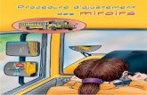 LES ZONES AVEUGLES À L'AVANT ET •MIROIRS• SUR LES … · 2 m. 7 m. La procédure d’ajustement des miroirs est décrite dans la norme sur les autobus scolaires de l’Association