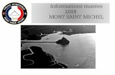 Informations marées 2018 MONT SAINT MICHEL · 68 Jours d’utilisation du passage dans les rochers pour l’année 2018 pour les marées supérieures à 12,20 m • Janvier : •