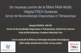 Un nouveau centre de la filière FAVA-Multi: Hôpital FOCH ... · Mav paraspinales Mav épidurales Mav durales Mav intradurales (moëlle, racines, filum) (nidus, microfav, macrofav)