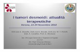 I tumori desmoidi: attualità terapeutiche · I tumori desmoidi: attualità terapeutiche Verona, 23 -24 Novembre 2010. Anti-estrogen therapy for desmoid tumor Systematic review •