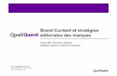 Brand Content et stratégies éditoriales des marques · • Ventes : direct sur le content marketing et indirect sur le contenu déconnecté des produits. Pour conclure ...