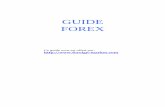 Guide Forex offert par  · qui arrive entre un investisseur privé et un broker forex. Future Le trading sur futures est basé sur un contrat qui a un montant spécifique et une date