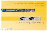La sécurité des produits industriels en Europe - Accueil · CRCI de Basse -Normandie LE MARQUAGE « CE » - page 2/64 Euro Info Centre
