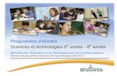 Programme d’études : Sciences et technologies 6-8 juillet 2011 · Programme d’études : Sciences et technologies 6-8 - juillet 2011 Ministère de l’Éducation et du Développement