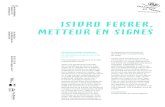 onteporain espae dart ISIDRO FERRER, METTEUR EN SIGNES · Isidro Ferrer joue avec les lettres en souhaitant créer des signes impactants, des signes – signaux. Il passe du visible