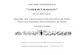LIBERTANGO - simbarrangements.com Libertango - banda... · "LIBERTANGO" Trascrizione per Banda da concerto / Orchestra di fiati Piccola banda / Ensemble di fiati ASTOR PIAZZOLLA Trascr.