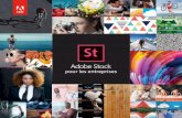 pour les entreprises - landing.adobe.com · Pourquoi choisir Adobe Stock pour les entreprises ? Dans les grandes entreprises, même les tâches les plus insignifiantes peuvent devenir