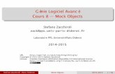 Génie Logiciel Avancé Cours 8 Mock Objects - upsilon.cczack/teaching/1415/gla/cours-06-mock.pdfStefano Zacchiroli (Paris Diderot) Mock Objects 2014–2015 8 / 56 Tell, don’t ask
