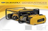 gamme complète - Generators | Subaru Industrial Powersubaruequip.ca/pdf/Generator_Brochure-Fr.pdf · • Le câble à réenroulement à faible force de traction, le système d’allumage