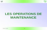 LES OPERATIONS DE MAINTENANCE - vft47.fr · déterminé (norme - NF X 60 - 010 ). 4 Généralités ... La réalisation des travaux ( mise en service, réglage, dépannage, réparation