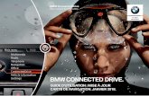 BMW CONNECTEDDRIVE. · Votre BMW est équipée d’un système de navigation très sophistiqué. Afin d’en faire le meilleur usage, la carte de navigation intégrée doit être