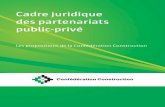 Cadre juridique des partenariats public-privé · 3 1 Etude sur le développement harmonieux des partenariats public-privé en Belgique, 2009. Etude menée pour le compte de la Confédéra-tion
