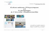 Education Physique et Langage à l’école  · PDF fileEducation Physique et Langage à l’école maternelle – Equipe EPS 49 – Janvier 2012 - page 3