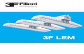 3F LEM - 3f-filippi.be · 3F LEM respecte pleinement les réglementations d’éclairage en vigueur: sa distribution de la lumière est née d’une analyse minutieuse de la NF EN
