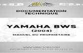 yamaha bws - 50factory.com bws 2004 manuel du... · INTRODUCTION FAU10110 Bienvenue dans l’univers des deux roues de Yamaha ! Le modèle CW50/CW50L/CW50N est le fruit de la vaste