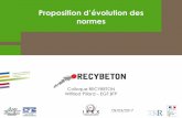 Proposition d’évolution des - Projet National RECYBETON · PN Recybéton GT Compilation de résultats sur matériaux et essais, comportement structurel, méthodes d’exécution