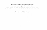 Formes linguistiques et dynamiques interactionnelles de l'ILSL, 7, 1995, pp. 1-18 Introduction: Pour une approche des formes linguistiques dans les dynamiques interactionnelles Lorenza