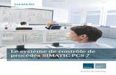 Le système de contrôle de procédés SIMATIC PCS 7 · Sommaire 3 Avec la diversité fonctionnelle, la flexibilité et les perfor-mances de la version 8.1 actuelle, SIMATIC PCS 7