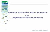 Direction Territoriale Centre - Bourgogne RPP (Règlement ...toncanal-patrimoine.org/spip/IMG/pdf/20131004_DIO_RPP_CLU.pdf · 1 RPP à vocation multiple pour l'axe Saône-Seine (canaux