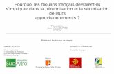 Pourquoi les moulins français devraient-ils s’impliquer dans la ...afidol.org/wp-content/uploads/2017/12/Securisation_appro_SITEVI... · 2 → Dans cette présentation, le terme