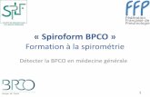 « Spiroform BPCO - splf.frsplf.fr/wp-content/uploads/2016/11/Spiroform-version-finale.pdf · 29. La capacité vitale forcée peut être source de multiples erreurs faussant considérablement