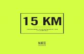 15 KM - content.nike.com · 04. ce programme d'entraÎnement sur 14 semaines vous fera travailler . la vitesse, l'endurance et la rÉcupÉration. pour vous prÉparer À courir un