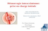 Hémorragie intracrânienne: prise en charge initiale · •En France (2015): 100.000 nouveaux cas/an –1ère cause de handicap de l’adulte –2ème cause de démence –3ème