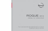 2012 Nissan Rouge Owner Guide - French Canadian · Ce manuel a e´te´ pre´pare´ pour vous aider a` comprendre la manipulation et l’entretien de votre ve´hicule afin qu’il