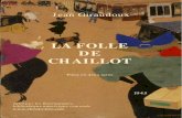 La Folle de Chaillot - ebooks-bnr.com · PERSONNAGES . Première représentation de La Folle de Chaillot : le 19 dé-cembre 1945, au Théâtre de l’Athénée Direction. : Louis