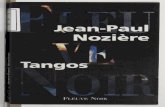 Tangos - · PDF file42 Tangos Jean-Paul NOZIÈRE . JEAN-PAUL NOZIÈRE TANGOS FLEUVE NOIR . Le Code de la propriété intellectuelle n'autorisant, aux termes de l'article L. 122-5,