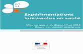 Expérimentations innovantes en santé · 4 Introduction Le dispositif des expérimentations innovantes en santé s‘inscrit dans le cadre d‘une démarche de transformation de
