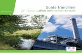Guide francilien - driee.ile-de-france.developpement ... · Guide francilien de l’autorisation environnementale Direction régionale et interdépartementale de l’environnement