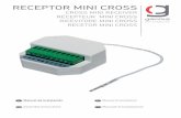 RECEPTOR MINI CROSS - bestende.com · Ce petit récepteur permet que le moteur mécanique conventionnel soit un moteur qui fonctionne par radio. De ... El tiempo de trabajo máximo