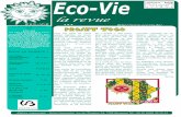la revue - eco-vie.be filela revue Prix de vente hors adhésion 1€ Editrice responsable : Sylvia Vannesche, rue de l’Oratoire 34, 7700 Mouscron Tél: 00 32 (0)56 33.72.13 Dans