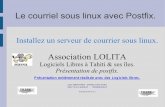 Le courriel sous linux avec Postfix. - [LoLiTa : Logiciels Libres à … · 2007-11-26 · aussi accéder à la BAL via un webmail, à condition qu'un tel logiciel soit installé