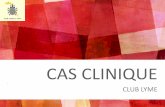 CAS CLINIQUE - clublyme.comclublyme.com/web/fiches/file/20190207_184545.pdf · ELISA IgG positif IgM négatif (17 02 2017) W BLOT IgG négatif p41+ (23 03 2017) ... Salmonella typhi