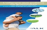 L’allergie aux pollens de graminées - alk.fr · A éviter Se promener par temps sec, ensoleillé et venteux dans les zones à risque pollinique élevé (champs, forêts). Aérer